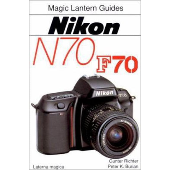 Pre-Owned Magic Lantern Guides®: Nikon N70 (Paperback) 1883403197 9781883403195