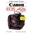 thumbnail image 1 of Pre-Owned Canon EOS A2e/A2 (Magic Lantern Guides) (Paperback) 1883403006 9781883403003, 1 of 1