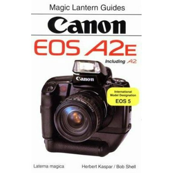 Pre-Owned Canon EOS A2e/A2 (Magic Lantern Guides) (Paperback) 1883403006 9781883403003
