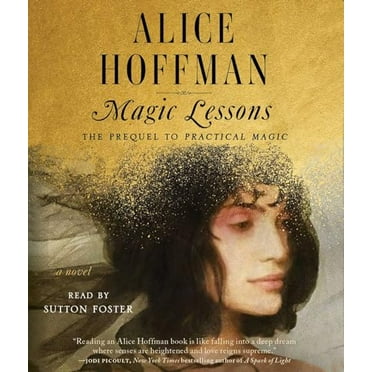 Pre-Owned Magic Lessons: The Prequel to Practical Magic (Audiobook) by Alice Hoffman, Sutton Foster