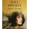 thumbnail image 1 of Pre-Owned Magic Lessons: The Prequel to Practical Magic (Audiobook) by Alice Hoffman, Sutton Foster, 1 of 1