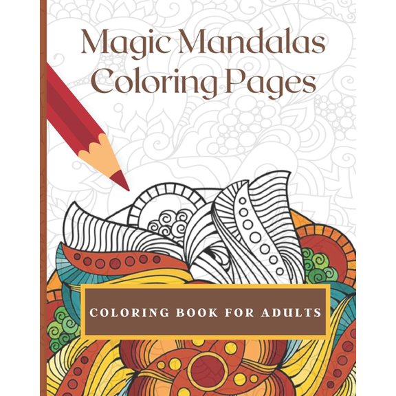 Magic Mandalas Coloring Pages (Paperback)