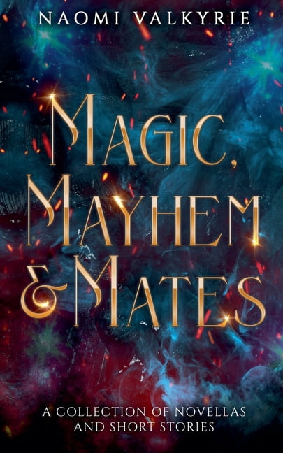 Magic, Mayhem &amp; Mates, (Paperback)