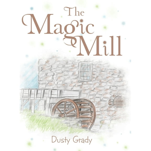 The Magic Mill, (Hardcover)