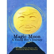 Magic Moon A Young Boys Journey Vol. 1, Hardcover