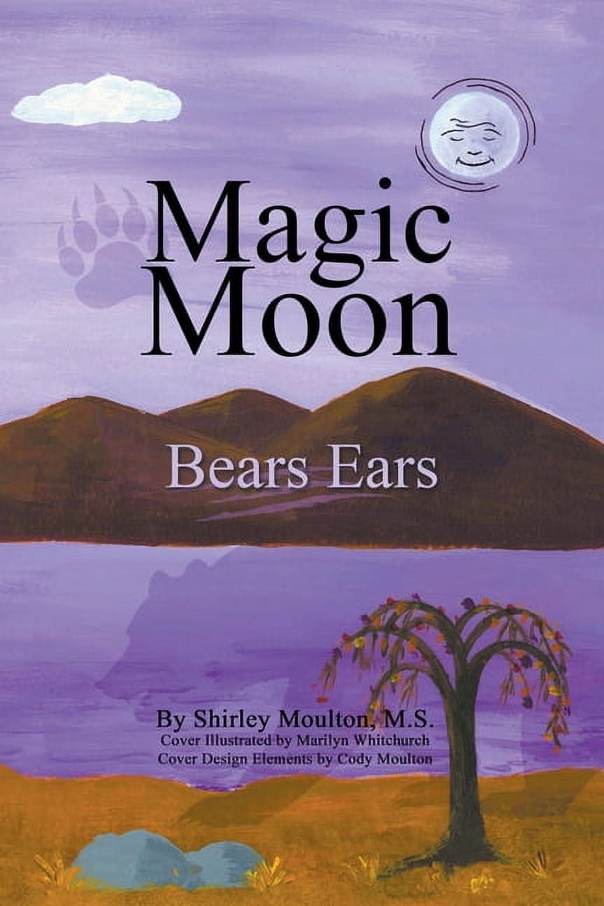 Magic Moon Books Magic Moon: Bears Ears (Vol. 5), Book 5, (Paperback)