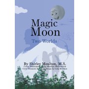 Magic Moon Books Magic Moon Two Worlds Vol. 3, Book 3, Paperback