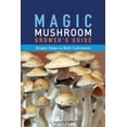 thumbnail image 1 of Magic Mushroom Grower's Guide Simple Steps to Bulk Cultivation, (Paperback), 1 of 1