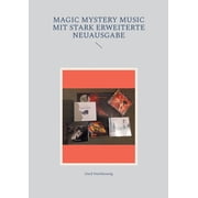 Magic Mystery Music mit stark erweiterte Neuausgabe, Paperback