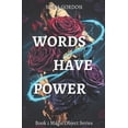 thumbnail image 1 of Magic Object Words Have Power: Book 1 Magic Object Series cozy paranormal romance, Book 1, (Paperback), 1 of 1