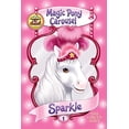 thumbnail image 1 of Pre-Owned Magic Pony Carousel #1: Sparkle the Circus Pony (Paperback) 0060837799 9780060837792, 1 of 1