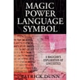 thumbnail image 1 of Pre-Owned Magic Power Language Symbol: A Magician's Exploration of Linguistics (Paperback) 0738713600 9780738713601, 1 of 1