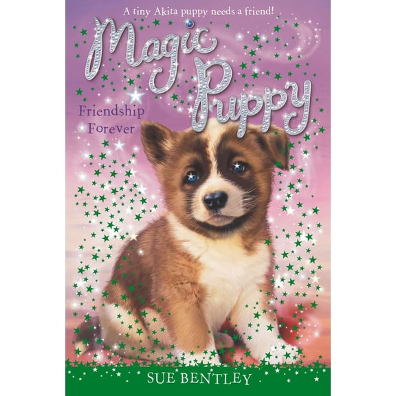 Magic Puppy Friendship Forever, Book 10, (Paperback)
