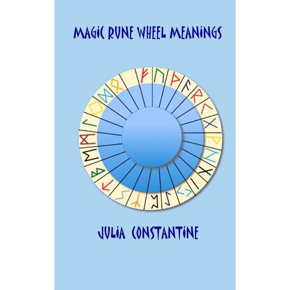 Magic Rune Wheel Meanings, (Paperback)