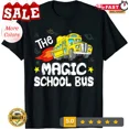thumbnail image 1 of Magic School Bus Driver Everyone Is Proud Of Work Fun Unisex T-Shirt, 1 of 2