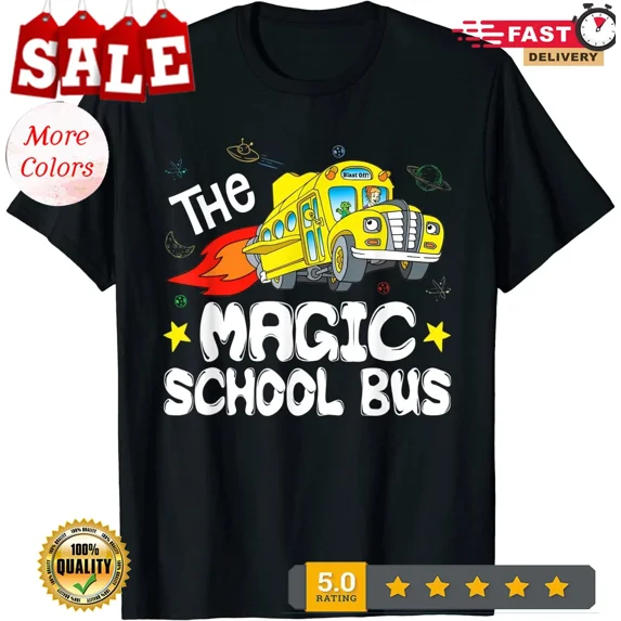 Magic School Bus Driver Everyone Is Proud Of Work Fun Unisex T-Shirt