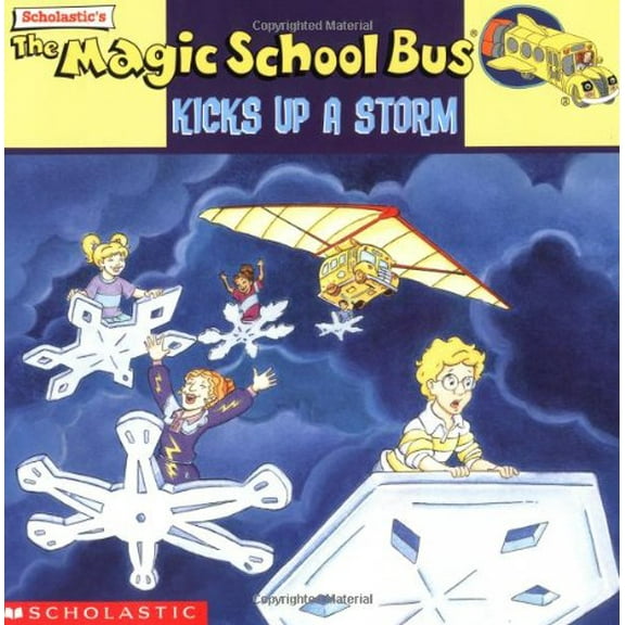 Pre-Owned The Magic School Bus Kicks Up A Storm: A Book About Weather (Paperback) 0439102758 9780439102759