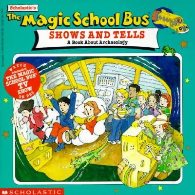 Pre-Owned Magic School Bus Movie Tie-Ins: The Magic School Bus Shows and Tells : A Book about Archaeology (Paperback)