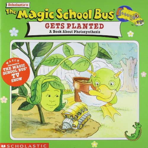 Pre-Owned Gets Planted: A Book About Photosynthesis (The Magic School Bus) (Paperback) 0590922467 9780590922463
