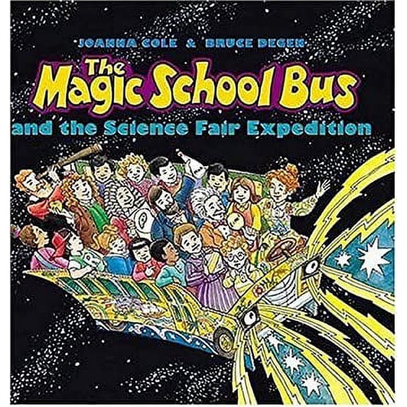 Pre-Owned The Magic School Bus and the Science Fair Expedition by Joanna Cole and Bruce Degen (Hardcover), English