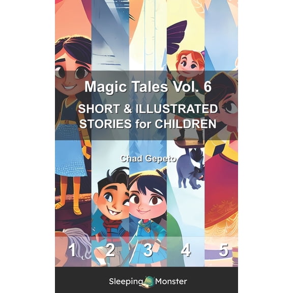 Magic Tales: Magic Tales Vol. 6 : SHORT & ILLUSTRATED STORIES for CHILDREN (Series #6) (Paperback)