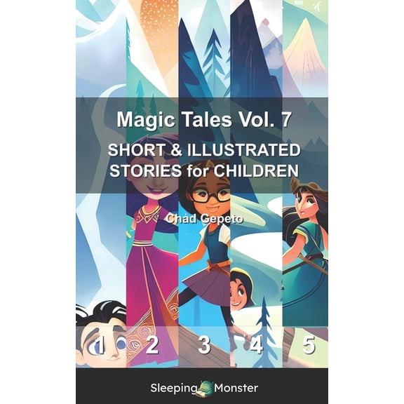 Magic Tales: Magic Tales Vol. 7 : SHORT & ILLUSTRATED STORIES for CHILDREN (Series #7) (Paperback)