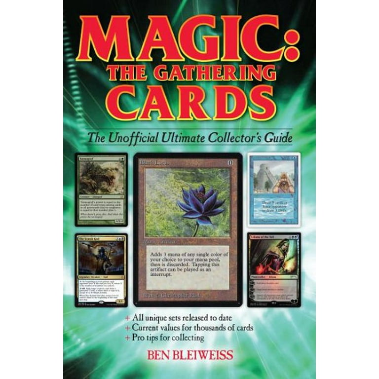 Magic - The Gathering Cards : The Unofficial Ultimate Collector