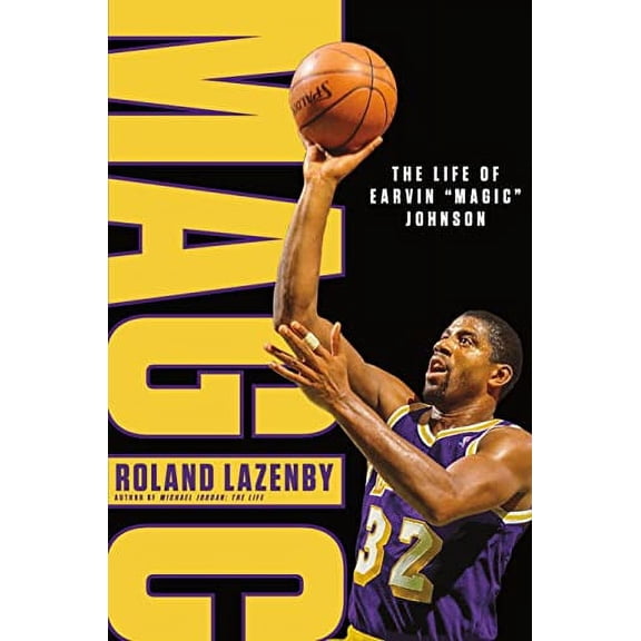 Pre-Owned Magic: The Life of Earvin Magic Johnson (Hardcover) 1250248035 9781250248039