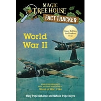 Magic Tree House Fact Tracker World War II: A Nonfiction Companion to Magic Tree House Super Edition #1: World at War, 1944, (Paperback)