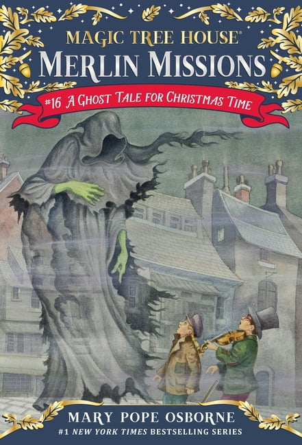 Magic Tree House Merlin Mission A Ghost Tale for Christmas