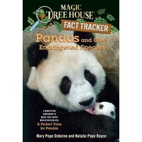 Magic Tree House Fact Tracker Pandas and Other Endangered Species: A Nonfiction Companion to Magic Tree House Merlin Mission #20: A Perfect Time for P, Book 26, (Paperback)