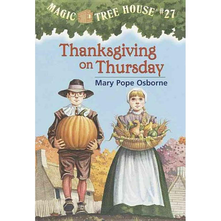 Magic Tree House 27冊 Thanksgiving on Thursday (Magic Tree House #27): Osborne