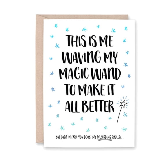 Magic Wand Greeting Card  "Waving My Magic Wand to Make It All Better"  Blank Inside for Personalized Messages  Ideal for Encouragement, Support, or Friendship