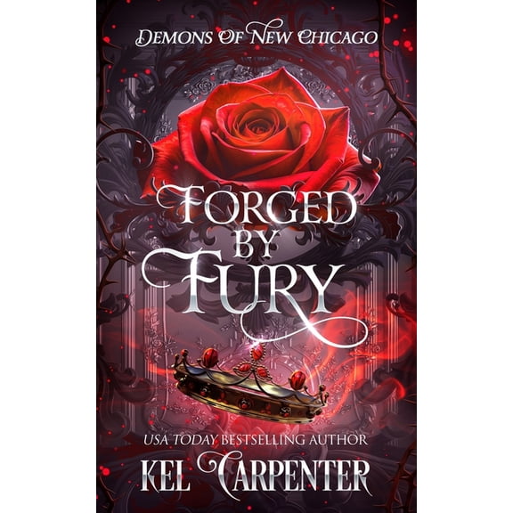 Magic Wars Forged by Fury: Demons of New Chicago, Book 4, (Paperback)
