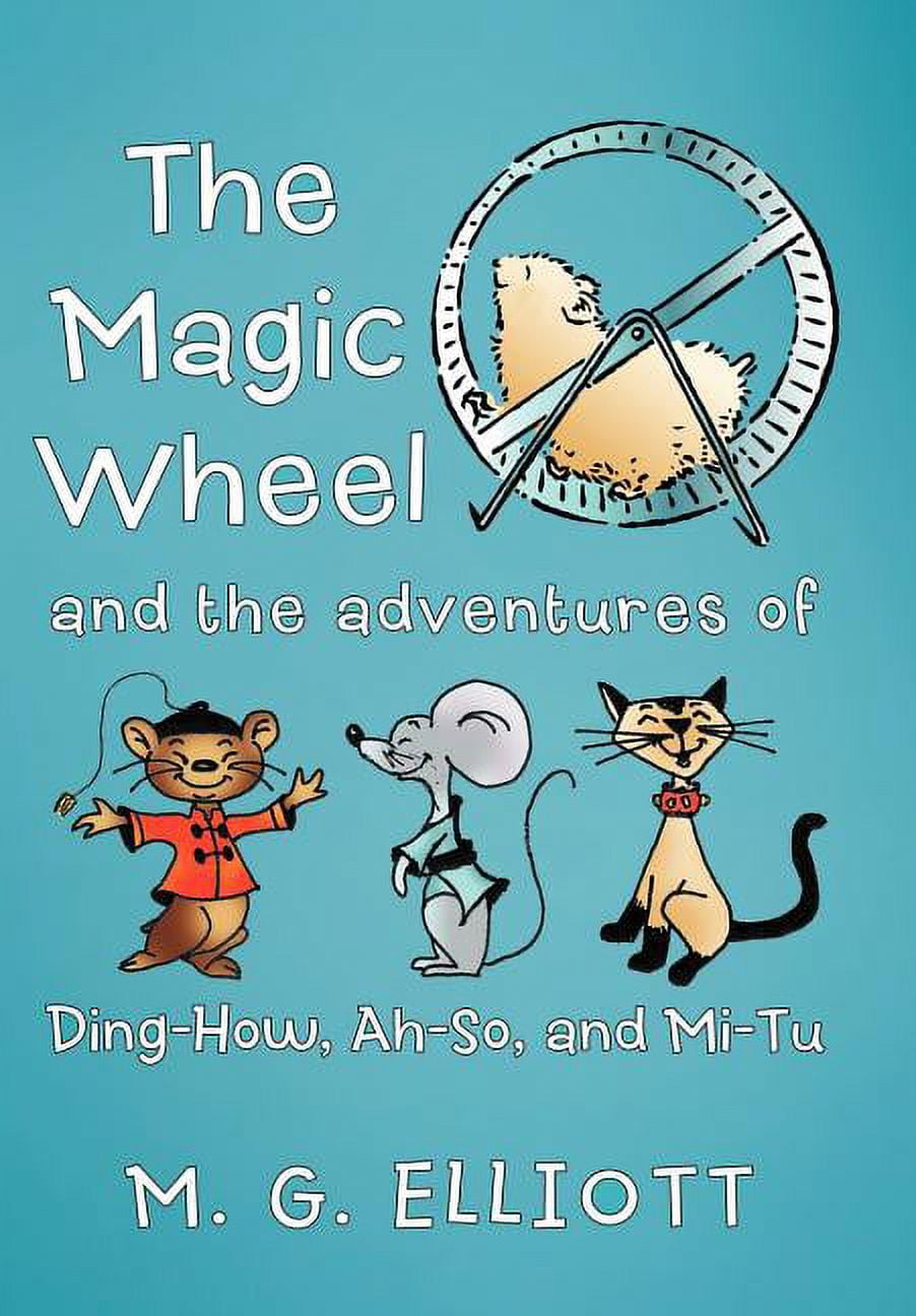 Magic Wheel And the Adventures of DingHow, AhSo, and MiTu