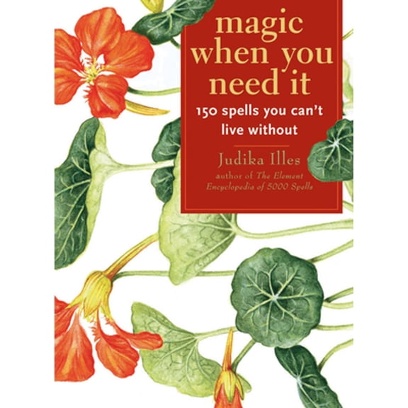 Pre-Owned Magic When You Need It: 150 Spells You Can't Live Without (Paperback) 1578634199 9781578634194