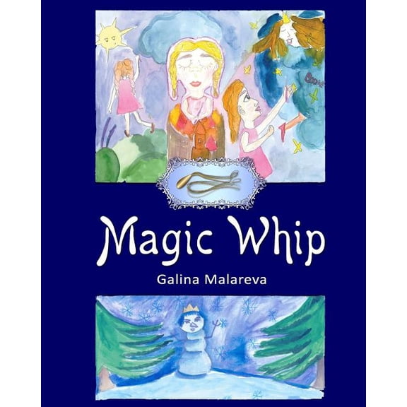 Magic Whip Magic Whip, 2 edition, Book 1, (Paperback)