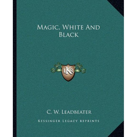 Magic, White And Black (Paperback)