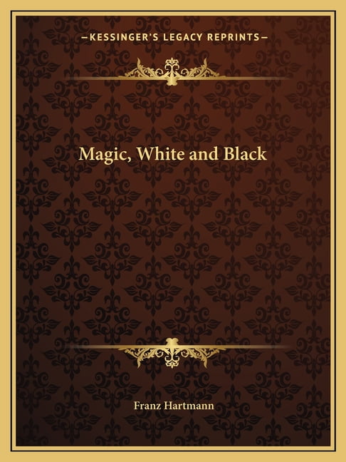 Magic, White and Black, (Paperback) - Walmart.com