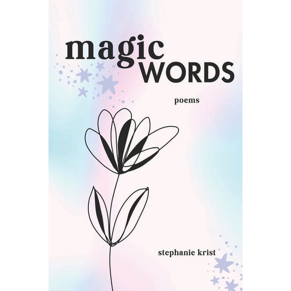 Magic Words: Poems (Paperback)