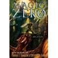 thumbnail image 1 of Magic Zero: Battle for Arcanum (Series #4) (Paperback), 1 of 1