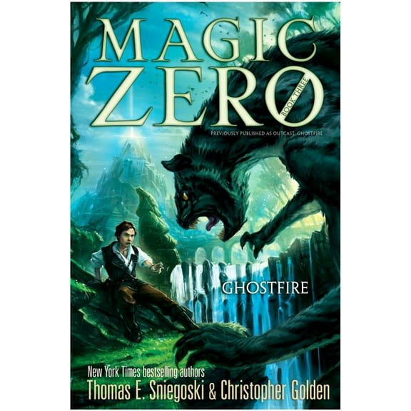 Magic Zero: Ghostfire (Series #3) (Hardcover)