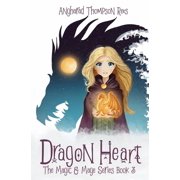 Magic and Mage Dragon Heart, Book 3, Paperback