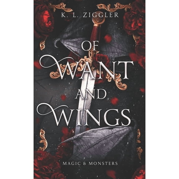 Magic and Monsters Of Want and Wings, Book 2, (Paperback)