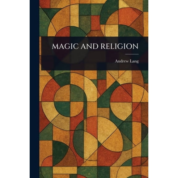 Magic and Religion, (Paperback)