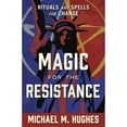 thumbnail image 1 of Pre-Owned Magic for the Resistance: Rituals and Spells for Change (Paperback), 1 of 1