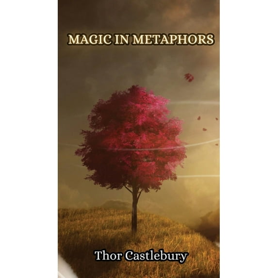 Magic in Metaphors, (Hardcover)