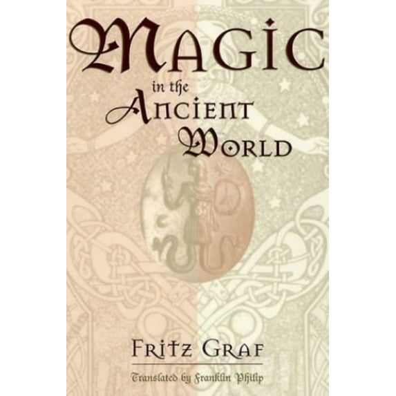 Pre-Owned Magic in the Ancient World (Paperback) 0674541537 9780674541535