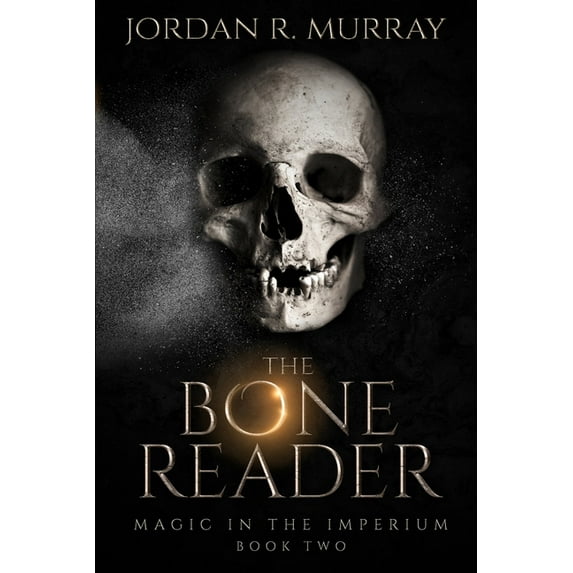 Magic in the Imperium: The Bone Reader (Paperback)