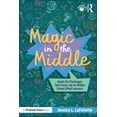 thumbnail image 1 of Magic in the Middle: Hands-On Challenges That Create Joy for Middle School Gifted Learners, (Paperback), 1 of 1